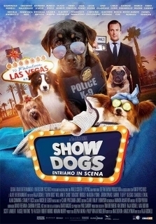 SHOW DOGS - ENTRIAMO IN SCENA