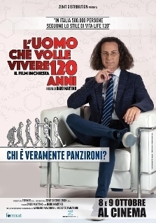 L'UOMO CHE VOLLE VIVERE 120 ANNI