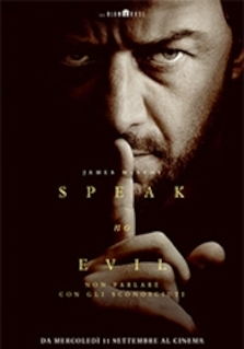 SPEAK NO EVIL - NON PARLARE CON GLI SCONOSCIUTI